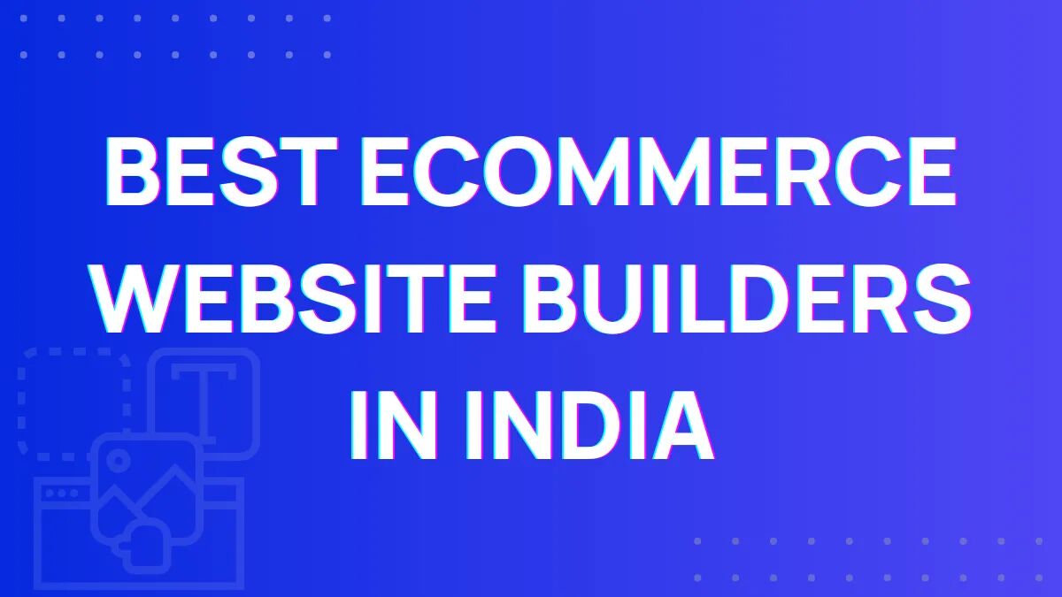 ecommerce website builders in india