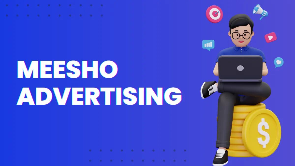 Meesho Advertising Strategy | Boost Your Sales with Meesho 31 meesho advertising