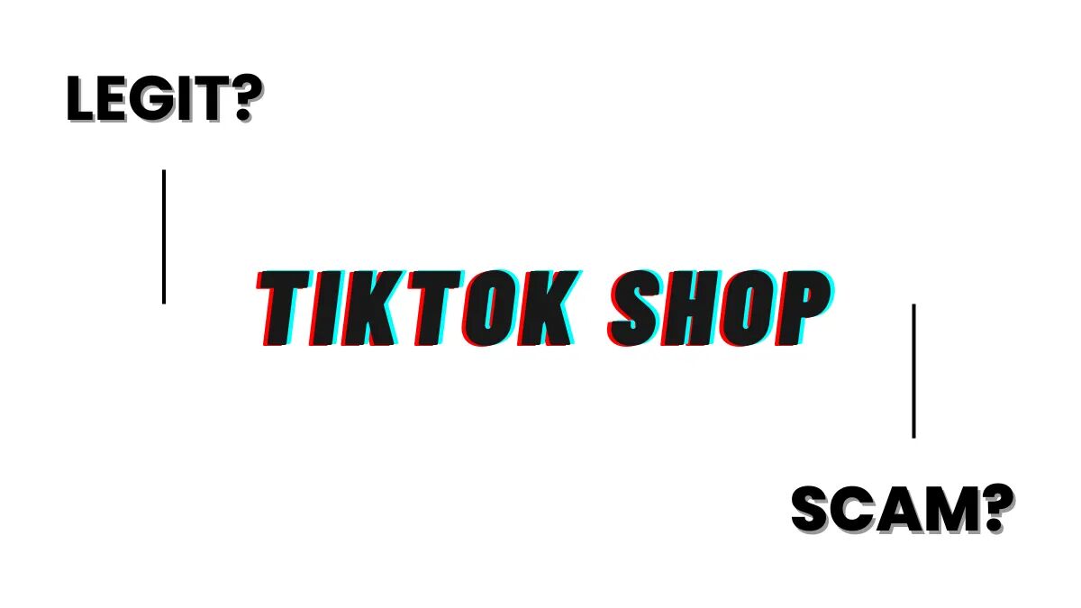 Are Tiktok Shop Legit