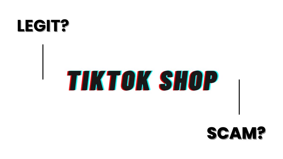 is tiktok shop legit or scam article featured image